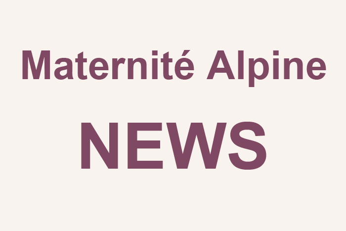 Les annonces actuelles de la Maison de Naissance Maternité Alpine.